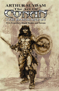 Arthur Suydam: The Art of the Barbarian Volume 1