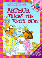 Arthur Tricks the Tooth Fairy: An Arthur Sticker Book - Brown, Marc