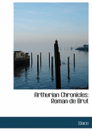 Arthurian Chronicles: Roman de Brut