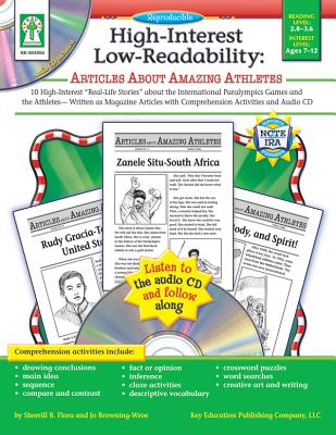 Articles about Amazing Athletes: 10 High-Interest Real-Life Stories about the International Paralympics Games and the Athletes-- Written as Magazine Articles with Comprehension Activities and Audio CD - Flora, Sherrill B, and Browning-Wroe, Jo