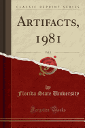 Artifacts, 1981, Vol. 2 (Classic Reprint)