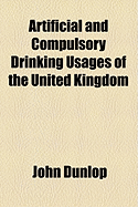 Artificial and Compulsory Drinking Usages of the United Kingdom