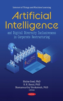 Artificial Intelligence and Digital Diversity Inclusiveness in Corporate Restructuring - Goel, Richa (Editor)