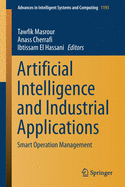 Artificial Intelligence and Industrial Applications: Smart Operation Management