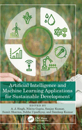 Artificial Intelligence and Machine Learning Applications for Sustainable Development