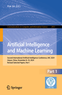 Artificial Intelligence and Machine Learning: Second International Artificial Intelligence Conference, IAIC 2024, Jinyun, China, November 8-10, 2024, Revised Selected Papers, Part I