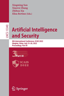 Artificial Intelligence and Security: 8th International Conference, ICAIS 2022, Qinghai, China, July 15-20, 2022, Proceedings, Part III