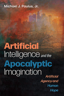 Artificial Intelligence and the Apocalyptic Imagination
