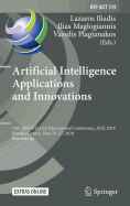 Artificial Intelligence Applications and Innovations: 14th Ifip Wg 12.5 International Conference, Aiai 2018, Rhodes, Greece, May 25-27, 2018, Proceedings