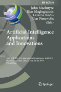 Artificial Intelligence Applications and Innovations: 15th Ifip Wg 12.5 International Conference, Aiai 2019, Hersonissos, Crete, Greece, May 24-26, 2019, Proceedings