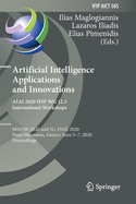 Artificial Intelligence Applications and Innovations. Aiai 2020 Ifip Wg 12.5 International Workshops: Mhdw 2020 and 5g-Pine 2020, Neos Marmaras, Greece, June 5-7, 2020, Proceedings