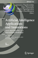 Artificial Intelligence Applications and Innovations. AIAI 2025 IFIP WG 12.5 International Workshops: B5G-PINE 2025, Limassol, Cyprus, June 26-29, 2025, Proceedings, Part I
