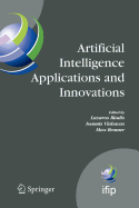 Artificial Intelligence Applications and Innovations: Proceedings of the 5th IFIP Conference on Artificial Intelligence Applications and Innovations (AIAI'2009), April 23-25, 2009, Thessaloniki, Greece