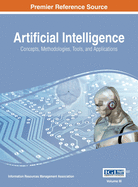 Artificial Intelligence: Concepts, Methodologies, Tools, and Applications, VOL 3