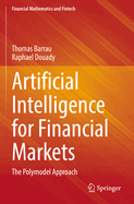 Artificial Intelligence for Financial Markets: The Polymodel Approach