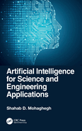Artificial Intelligence for Science and Engineering Applications