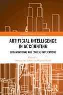 Artificial Intelligence in Accounting: Organisational and Ethical Implications