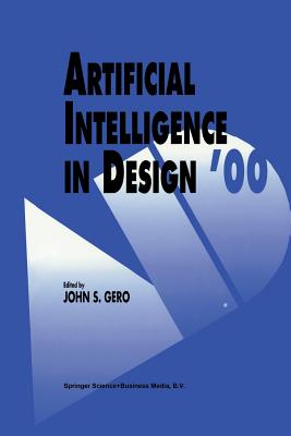 Artificial Intelligence in Design '00 - Gero, John S (Editor)