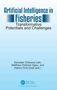 Artificial Intelligence in Fisheries: Transformative Potentials and Challenges