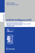 Artificial Intelligence in HCI: 6th International Conference, AI-HCI 2025, Held as Part of the 27th HCI International Conference, HCII 2025, Gothenburg, Sweden, June 22-27, 2025, Proceedings, Part III