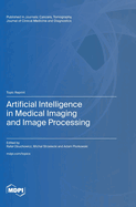 Artificial Intelligence in Medical Imaging and Image Processing