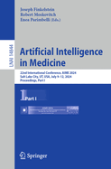 Artificial Intelligence in Medicine: 22nd International Conference, AIME 2024, Salt Lake City, UT, USA, July 9-12, 2024, Proceedings, Part I