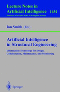Artificial Intelligence in Structural Engineering: Information Technology for Design, Collaboration, Maintenance, and Monitoring