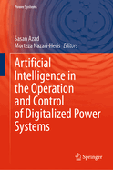 Artificial Intelligence in the Operation and Control of Digitalized Power Systems