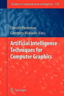 Artificial Intelligence Techniques for Computer Graphics - Plemenos, Dimitri (Editor), and Miaoulis, Georgios (Editor)
