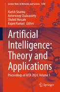 Artificial Intelligence: Theory and Applications: Proceedings of AITA 2024, Volume 1