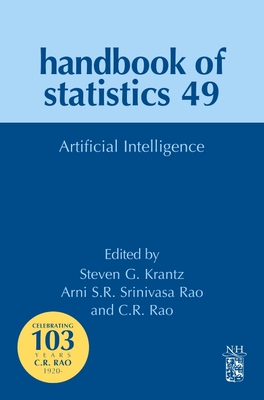 Artificial Intelligence: Volume 49 - Srinivasa Rao, Arni S R, and Rao, C R, and Krantz, Steven