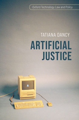 Artificial Justice - Dancy, Tatiana