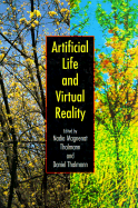 Artificial Life and Virtual Reality - Magnenat-Thalmann, Nadia, and Thalmann, Daniel
