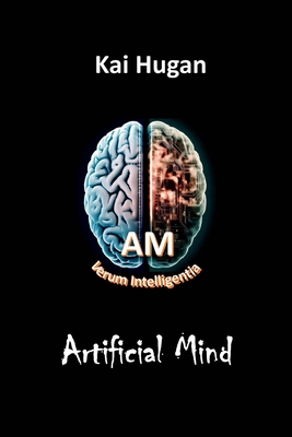 Artificial Mind - Hugan, Kai