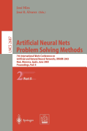 Artificial Neural Nets. Problem Solving Methods: 7th International Work-Conference on Artificial and Natural Neural Networks, Iwann 2003, Mao, Menorca, Spain, June 3-6. Proceedings, Part II