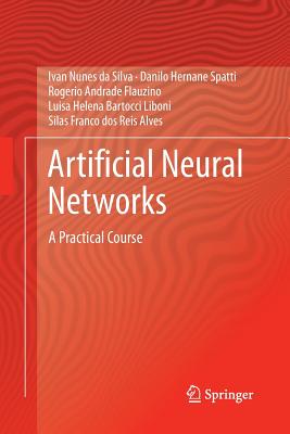 Artificial Neural Networks: A Practical Course - Da Silva, Ivan Nunes, and Hernane Spatti, Danilo, and Andrade Flauzino, Rogerio