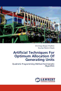 Artificial Techniques for Optimum Allocation of Generating Units
