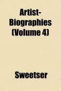 Artist-Biographies; Volume 4
