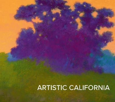 Artistic California: Regional Art from the Collection of the Fine Arts Museums of San Francisco - Acker, Emma, and Fine Arts Museums of San Francisco (Producer)