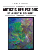 Artistic Reflections: My Journey of Discovery