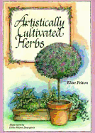 Artistically Cultivated Herbs