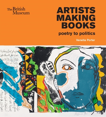 Artists making books: poetry to politics - Porter, Venetia