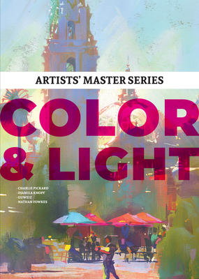Artists' Master Series: Color & Light - 3dtotal Publishing (Editor)