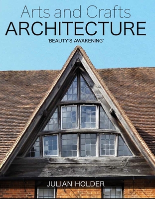 Arts and Crafts Architecture: 'Beauty's Awakening' - Holder, Julian