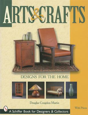 Arts & Crafts Designs for the Home - Congdon-Martin, Douglas