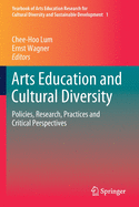 Arts Education and Cultural Diversity: Policies, Research, Practices and Critical Perspectives