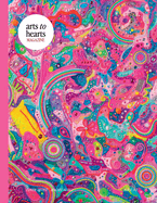 Arts To Hearts Magazine #3- The Bold and Bright Summer Issue: Professional Artist Magazine with Interviews, Profiles and Paintings of Creative Women of the World- Content for Artists and Art Lovers