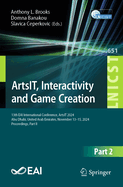 ArtsIT, Interactivity and Game Creation: 13th EAI International Conference, ArtsIT 2024, Abu Dhabi, United Arab Emirates, November 13-15, 2024, Proceedings, Part II