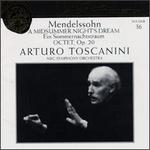 Arturo Toscanini Collection, Vol. 36: Mendelssohn - Incidental Music to a Midsummer Night's Dream, Octet, Op. 20