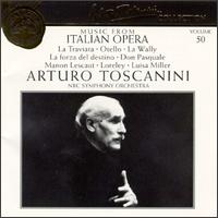 Arturo Toscanini Collection, Vol. 50: Music from Italian Opera - NBC Symphony Orchestra; Arturo Toscanini (conductor)